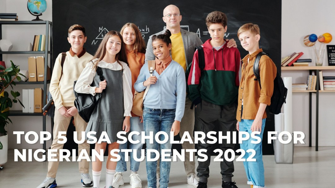 Top 5 USA Scholarships For Nigerian Students 2022