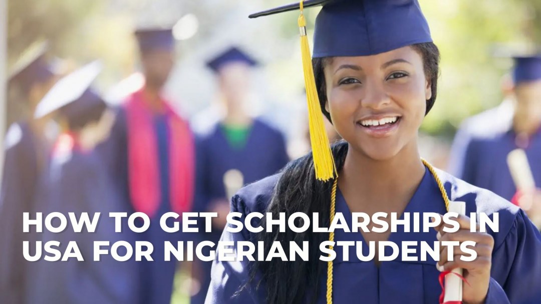 How To Get Scholarships In USA for Nigerian Students